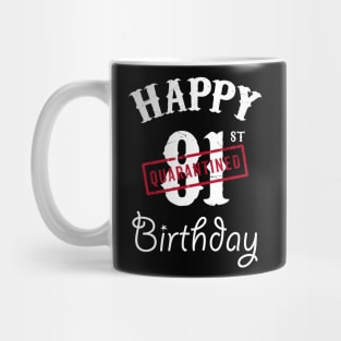 Happy 81st Quarantined Birthday Mug